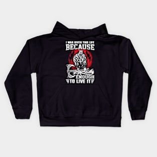 I was given this life because I am strong enough to live it Kids Hoodie